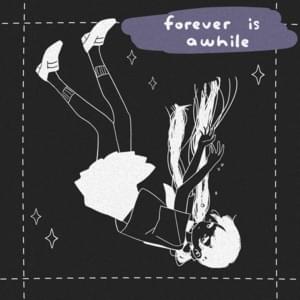 ​forever is awhile - ​demxntia