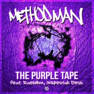 The Purple Tape - Method Man (Ft. Inspectah Deck, Raekwon & Rae Smith)