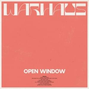 Open Window - Warhaus