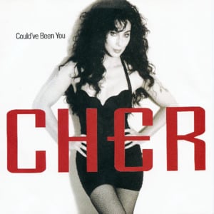 Could’ve Been You - Cher