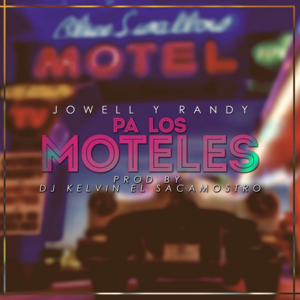 Pa Los Moteles - Jowell & Randy