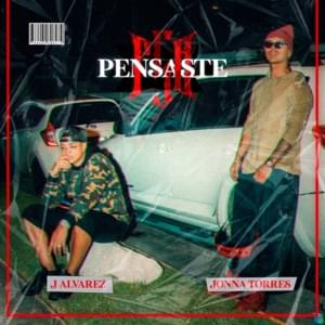 Pensaste - J Alvarez & Jonna Torres