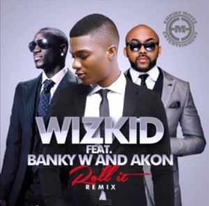 Roll It (Remix) - Wizkid (Ft. Akon & Banky W.)