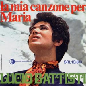 La mia canzone per Maria - Lucio Battisti