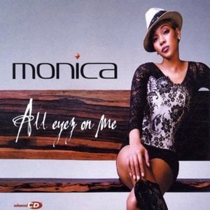 All Eyez on Me - Monica