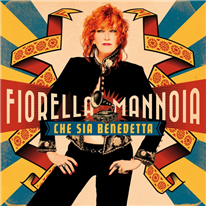 Che sia benedetta - Fiorella Mannoia