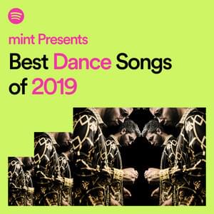 Best Dance Songs of 2019 - Spotify