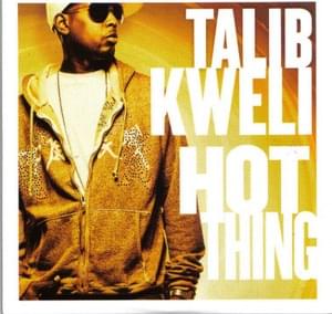 Hot Thing (Remix) - Talib Kweli (Ft. Jean Grae & Ne-Yo)