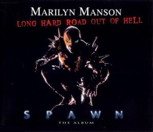 Long Hard Road Out of Hell - Marilyn Manson & Sneaker Pimps