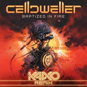 Baptized in Fire [Kaixo Remix] - Celldweller