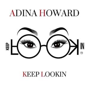 Keep Lookin (Remix) - Adina Howard (Ft. Trina)