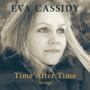 Time After Time (Strings) - Eva Cassidy