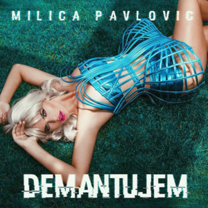 Demantujem - Milica Pavlović