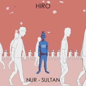 NUR-SULTAN - HIRO (KAZ)