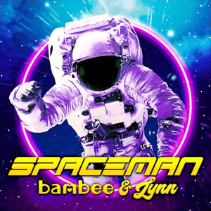 Spaceman - Bambee & Lynn