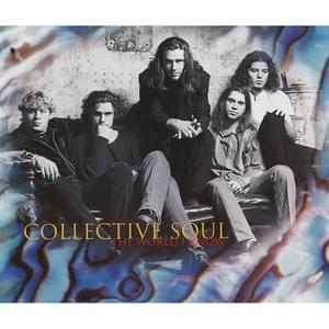 The World I Know - Collective Soul