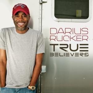 True Believers - Darius Rucker