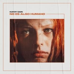 No Es Algo Humano - Kaydy Cain & Los del Control