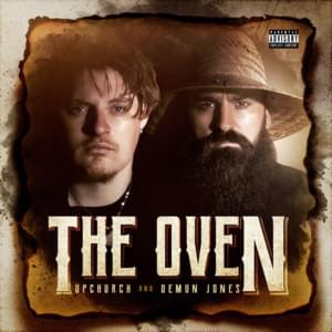 The Oven - Demun Jones & Upchurch