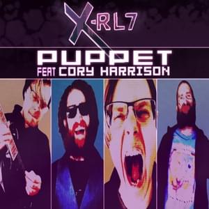 Puppet - X-RL7 (Ft. Cory Harrison)