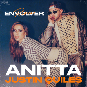 Envolver Remix - Anitta & Justin Quiles