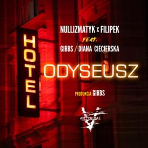 Hotel Odyseusz - Nullizmatyk x Filipek (Ft. Diana Ciecierska & ​Gibbs)