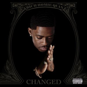 Changed - Rich Homie Quan