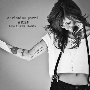 Arms (Betatraxx Remix) - Christina Perri