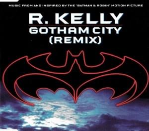 Gotham City (Remix) - R. Kelly (Ft. Strings (Rap))