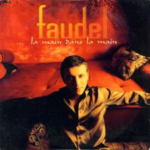 La Main Dans La Main - Faudel