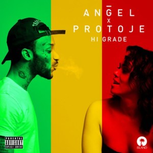 Hi Grade (Remix) - Angel (Ft. Protoje)