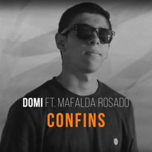 Confins - Domi (PRT) (Ft. Mafalda Rosado)