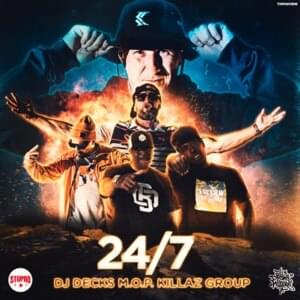 24/7 - DJ Decks (Ft. Killaz Group & M.O.P.)