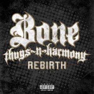 Rebirth - Bone Thugs-N-Harmony