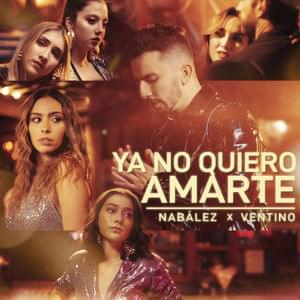 Ya No Quiero Amarte - Nabález & Ventino