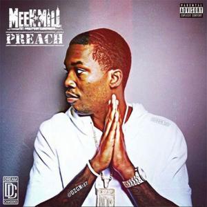 Preach (Remix) - Meek Mill (Ft. Young Dolph)