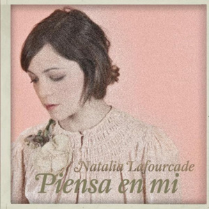 Piensa En Mí - Natalia Lafourcade (Ft. Vicentico)