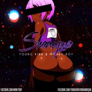 SHANIQUA - Young Kira (Ft. Money Boy)