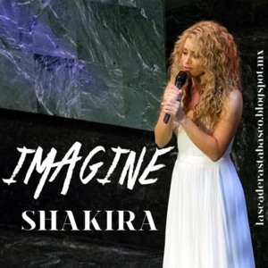 Imagine - Shakira