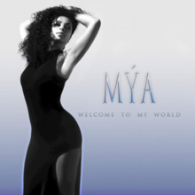 Welcome To My World - Mýa