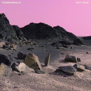 Is It True (Four Tet Remix) - Tame Impala