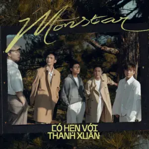 ​có hẹn với thanh xuân - MONSTAR (VNM)