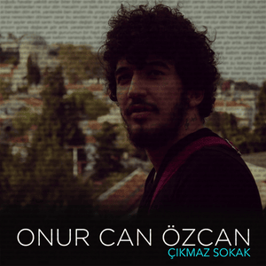 Çıkmaz Sokak - Onur Can Özcan