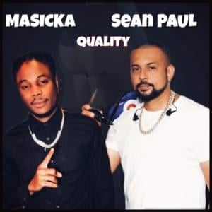 Quality - Masicka (Ft. Sean Paul)