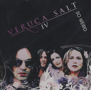 So Weird - Veruca Salt