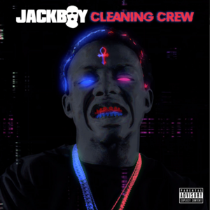 Cleaning Crew - Jackboy