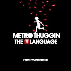 The Blanguage - Metro Boomin & Young Thug