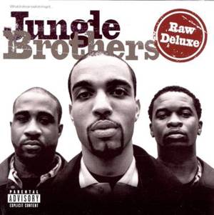 How Ya Want It We Got It (Native Tongues Remix) - Jungle Brothers (Ft. De La Soul & Q-Tip)