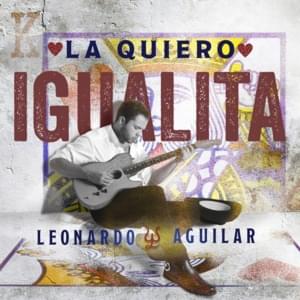 La Quiero Igualita - Leonardo Aguilar