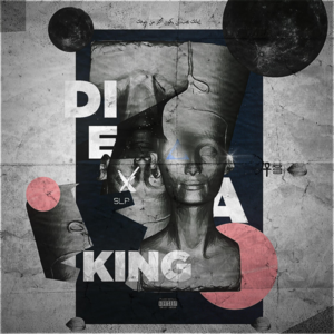 Die a King - ​iamjakehill